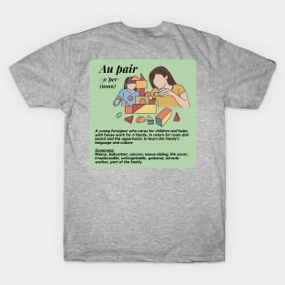 Au pair definition female green T-Shirt